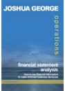 Financial Statement Analysis: How to use financial information to make informed business decisions by Joshua George. ISBN 1920902066 (Softcover)